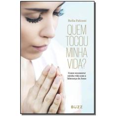 Quem Tocou Minha Vida?