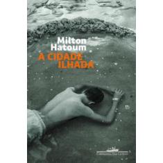 Livro - A cidade ilhada (Nova edição) - Companhia das Letras