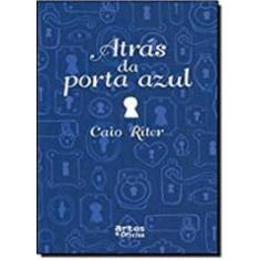 Atras da porta azul - ARTES E OFICIOS