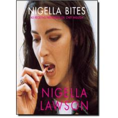 Nigella Bites: As Receitas Preferidas Da Chef Inglesa