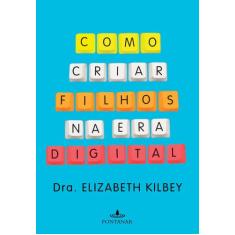 Livro - Como criar filhos na era digital
