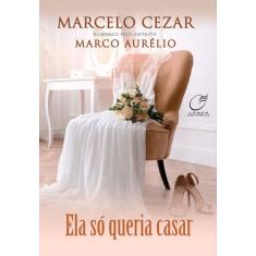 Livro - Ela só queria casar