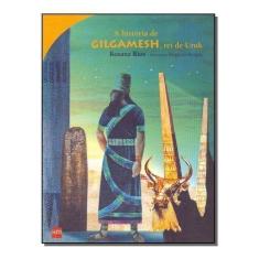 História de Gilgamesh, Rei de Uruk, A Sortido, Sortido