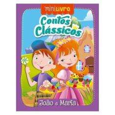 Contos Clássicos - João E Maria