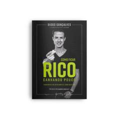 Livro - Como ficar rico ganhando pouco