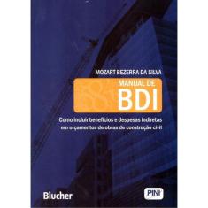 Manual De Bdi - Como Incluir Beneficios E Despesas Indiretas Em Orcamentos De Obras De Construcao Civil