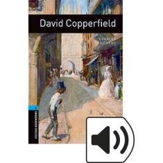 David Copperfield - Oxford Bookworms Library - Level 5 - Third Edition
