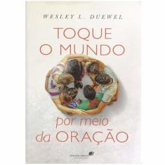 Toque o mundo por meio da oração