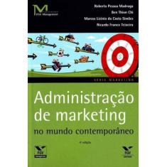 Administração de Marketing no Mundo Contemporâneo