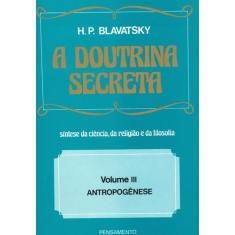 Livro - A Doutrina Secreta - (Vol. III)