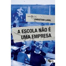 A Escola Não É Uma Empresa