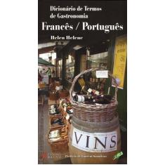 Livro - Dicionário De Termos De Gastronomia Francês/Português
