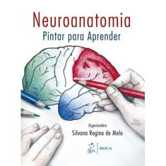 Livro - Neuroanatomia - Pintar Para Aprender