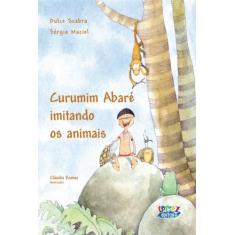 Livro - Curumim Abaré imitando os animais