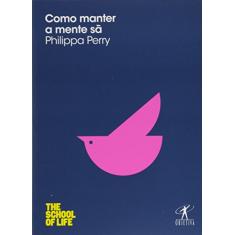 Como manter a mente sã
