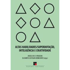Altas Habilidades/superdotação, Inteligência e Criatividade