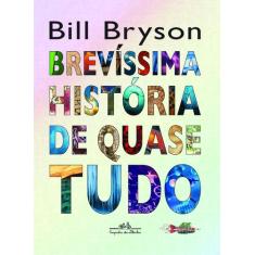 Livro - Brevíssima história de quase tudo