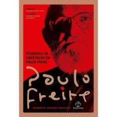 Pedagogia da libertação em Paulo Freire