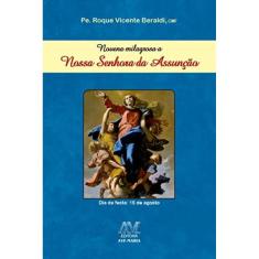 Novena Milagrosa A Nossa Senhora Da Assunção