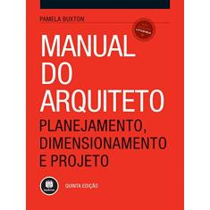 Manual do Arquiteto: Planejamento, Dimensionamento e Projeto
