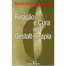 Livro - Relação e cura em gestalt-terapia
