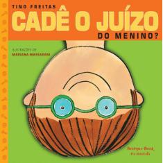 Livro - Cadê o juízo do menino?