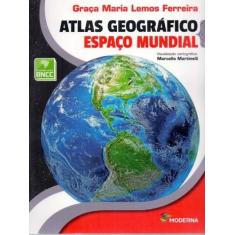 Livro Atlas Geográfico: Espaço mundial - Graça Maria Lemos Ferreira, 3