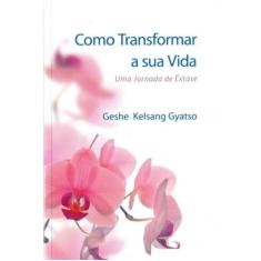 Como Transformar a Sua Vida - EDITORA THARPA BRASIL, 3