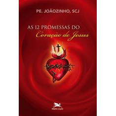 As doze promessas do Coração de Jesus