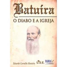 Livro - Batuíra: o Diabo e a Igreja