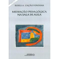 Mediacao Pedagogica Na Sala De Aula