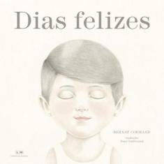 Dias felizes - LIVROS DA MATRIZ