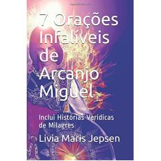 7 Orações Infalíveis de Arcanjo Miguel