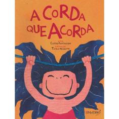 Corda Que Acorda, A