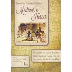 Médicos e Heróis
