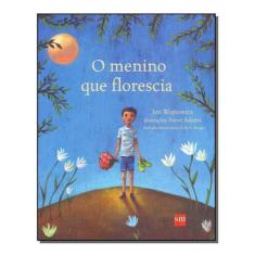 Menino Que Florescia, O - SM EDICOES, Sortido