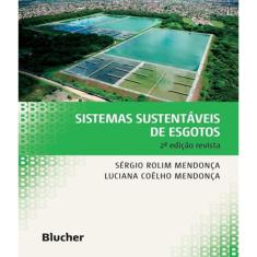 Sistemas Sustentáveis de Esgotos. Orientações Técnicas Para Projeto e Dimensionamento