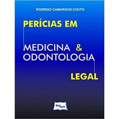 Perícias em Medicina e Odontologia Legal Capa comum – Edição padrão, 1 janeiro 2011