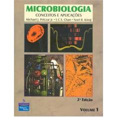 Microbiologia: Volume 1: Conceitos e Aplicações