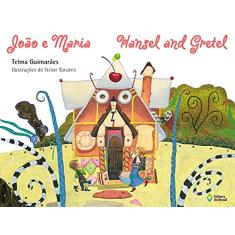João e Maria: Hansel and Gretel