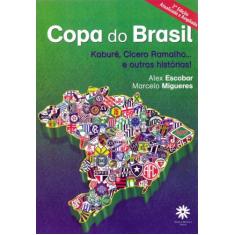 Copa Do Brasil - Kabure, Cicero Ramalho E Outras Historias