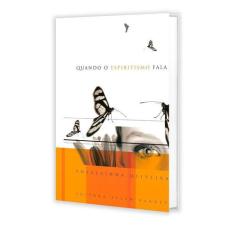 Quando o Espiritismo Fala - ALLAN KARDEC