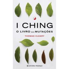 I Ching - O Livro Das Mutações