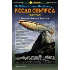 Os Melhores Contos Brasileiros Ficção Científica - Vol.02
