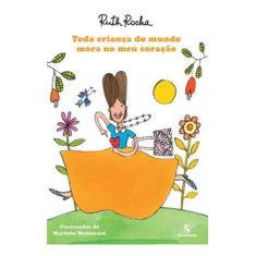 Livro - Toda criança do mundo mora no meu coração - moderna