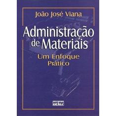 Livro - Administração De Materiais: Um Enfoque Prático