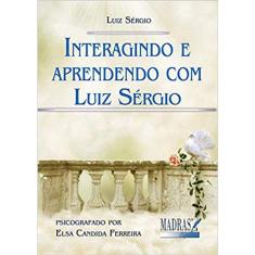 Interagindo E Aprendendo Com Luiz Sergio