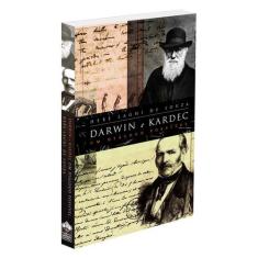 Darwin E Kardec Um Diálogo Possível - Allan Kardec