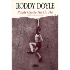 Livro - Paddy Clarke Ha Ha Ha