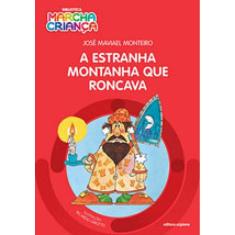 A Estranha Montanha Que Roncava